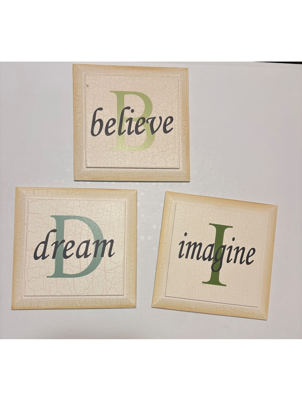 Imagine, dream, believe signs